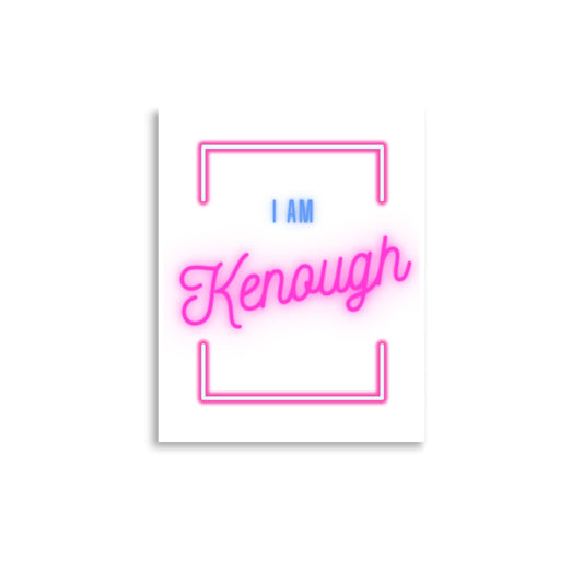 I am Kenough | Barbie | Poster Wall Art - Famous Lines Merchandise