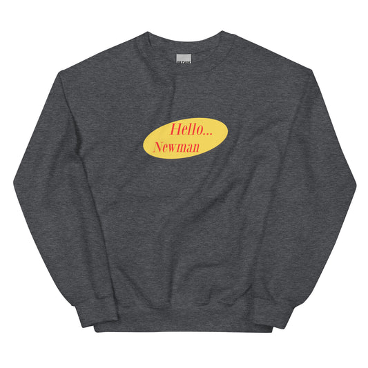 Hello Newman | Seinfeld | Crewneck Sweatshirt - Famous Lines Merchandise